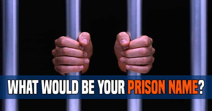 what-would-be-your-prison-name-quiz